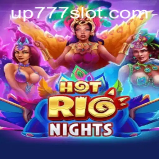 Exploring the Lively World of HotRioNights - A Gaming Experience with UP777