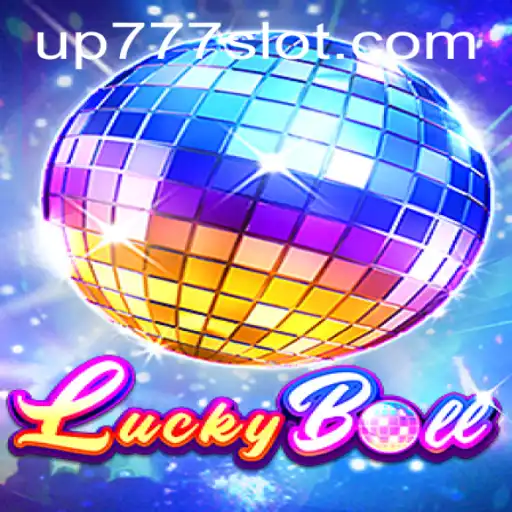 Discover the Thrilling World of LuckyBall with UP777