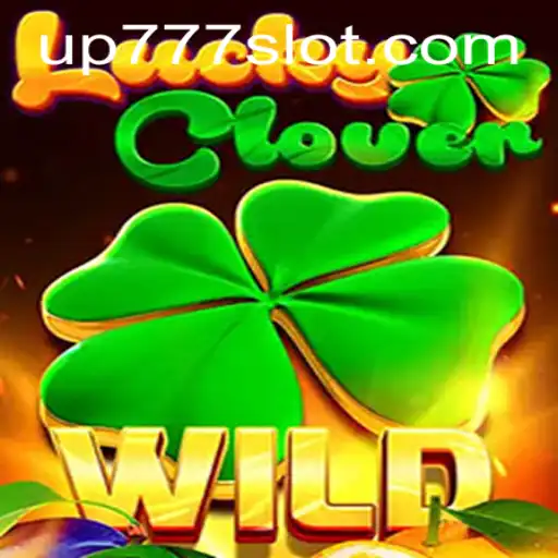 The Enchanting World of LuckyClover: Discover the Magic with UP777