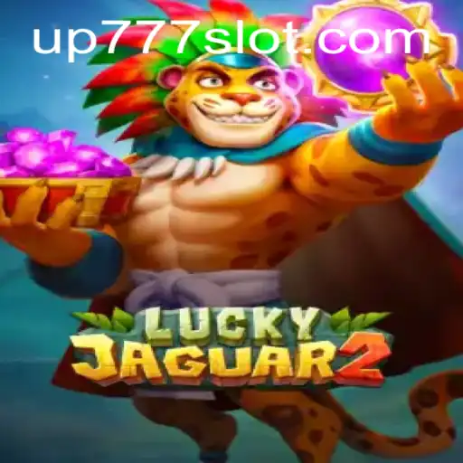 Unveiling Luckyjaguar2: A Thrilling Adventure with UP777