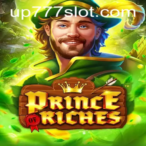 PrinceOfRiches: The Ultimate Gaming Experience with UP777