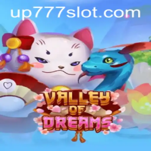 Explore the Enchanting World of ValleyofDreams with UP777